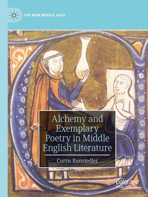 Title details for Alchemy and Exemplary Poetry in Middle English Literature by Curtis Runstedler - Available